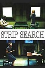 Watch Strip Search Movie25