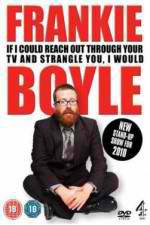 Watch Frankie Boyle Live 2: If I Could Reach Out Through Your TV and Strangle You I Would Movie25