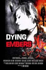 Watch Dying Embers Movie25