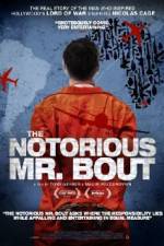 Watch The Notorious Mr. Bout Movie25