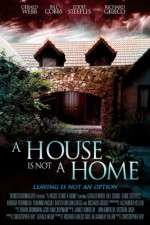 Watch A House Is Not a Home Movie25
