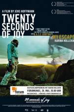 Watch 20 Seconds of Joy Movie25