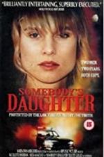 Watch Somebody\'s Daughter Movie25