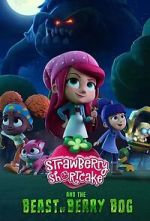Watch Strawberry Shortcake and the Beast of Berry Bog Movie25