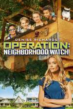 Watch Operation: Neighborhood Watch! Movie25