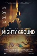 Watch Mighty Ground Movie25