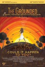 Watch The Grounded Movie25