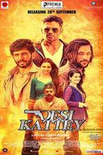 Watch Desi Kattey Movie25