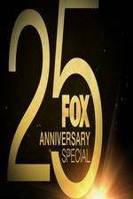 Watch FOX 25th Anniversary Special Movie25