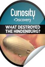 Watch What Destroyed the Hindenburg? Movie25