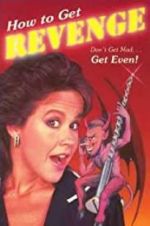 Watch How to Get... Revenge Movie25