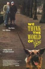 Watch We Think the World of You Movie25