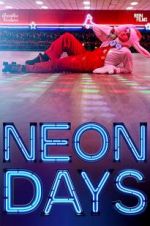 Watch Neon Days Movie25