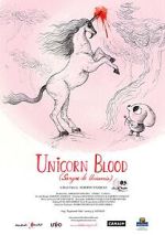 Watch Unicorn Blood (Short 2013) Movie25