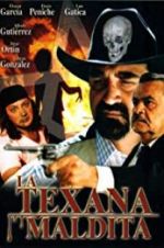 Watch La texana maldita Movie25