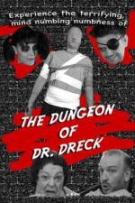 Watch The Dungeon of Dr Dreck Movie25