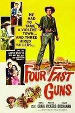 Watch Four Fast Guns Movie25