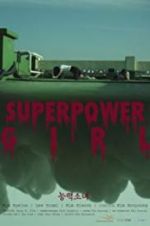 Watch Superpower Girl Movie25