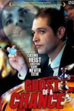 Watch Ghost of a Chance Movie25