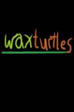 Watch Wax Turtles Movie25
