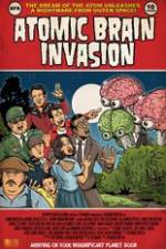 Watch Atomic Brain Invasion Movie25