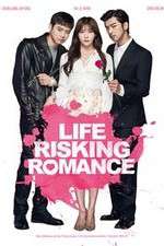 Watch Life Risking Romance Movie25