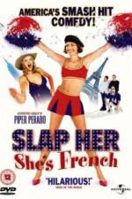 Watch Slap Her... She's French Movie25