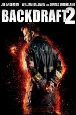 Watch Backdraft 2 Movie25