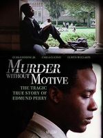 Watch Murder Without Motive: The Edmund Perry Story Movie25