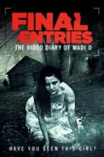 Watch The Video Diary of Madi O, Final Entries Movie25