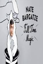 Watch Nate Bargatze: Full Time Magic Movie25