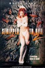 Watch Stripped to Kill II Live Girls Movie25