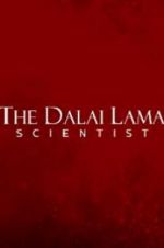 Watch The Dalai Lama: Scientist Movie25