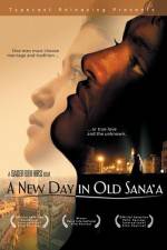 Watch A New Day in Old Sana'a Movie25