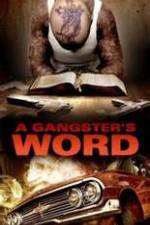 Watch A Gangster's Word Movie25