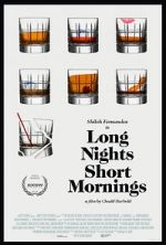 Watch Long Nights Short Mornings Movie25
