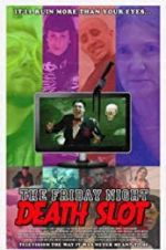 Watch The Friday Night Death Slot Movie25
