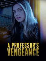 Watch A Professor\'s Vengeance Movie25