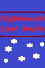 Watch Nightworld: Lost Souls Movie25