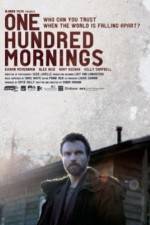 Watch One Hundred Mornings Movie25