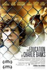Watch The Education of Charlie Banks Movie25