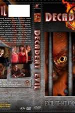 Watch Decadent Evil Movie25