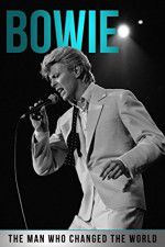 Watch Bowie: The Man Who Changed the World Movie25