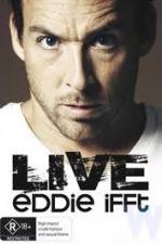 Watch Eddie Ifft Live Movie25