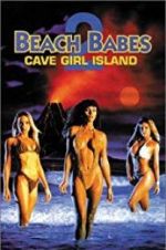 Watch Beach Babes 2: Cave Girl Island Movie25
