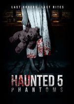Watch Haunted 5: Phantoms Movie25
