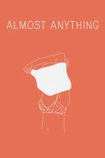 Watch Almost Anything Movie25