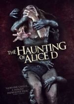 Watch The Haunting of Alice D Movie25