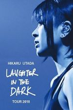 Watch Hikaru Utada: Laughter in the Dark Tour 2018 Movie25