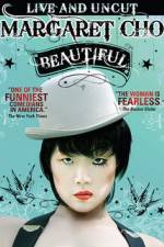 Watch Margaret Cho: Beautiful Movie25